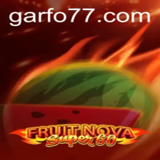 Descubra o Fascinante Mundo de FruitNovaSuper60 e a Palavra-Chave GARFO777